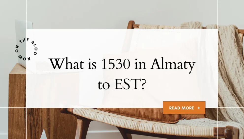 What is 1530 in Almaty to EST