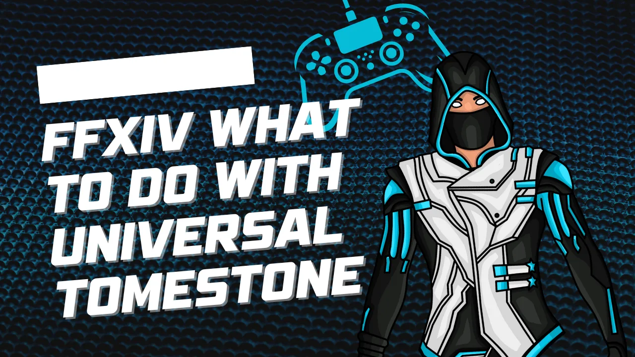 ffxiv what to do with universal tomestone