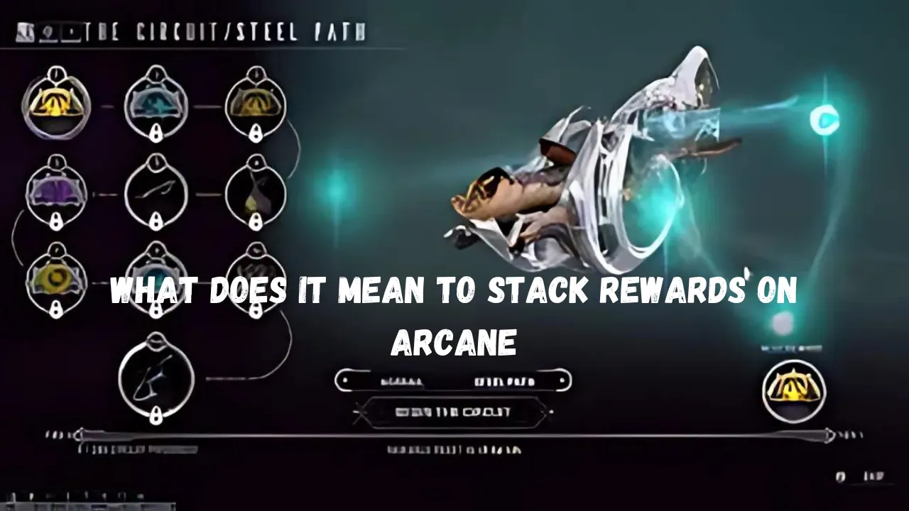 what does it mean to stack rewards on arcane