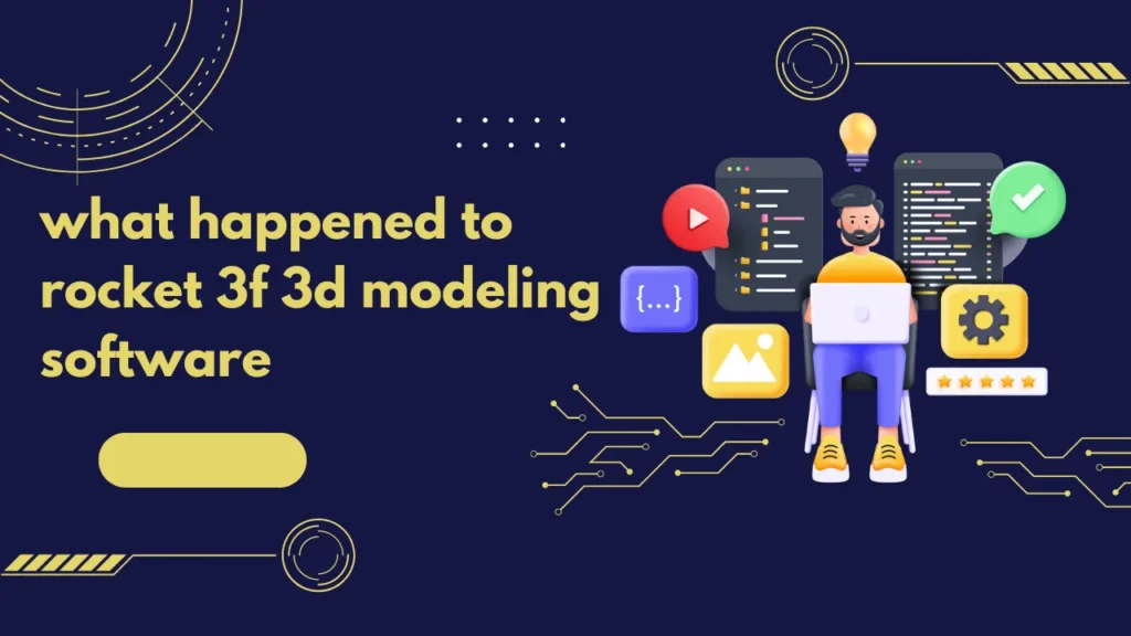 what happened to rocket 3f 3d modeling software