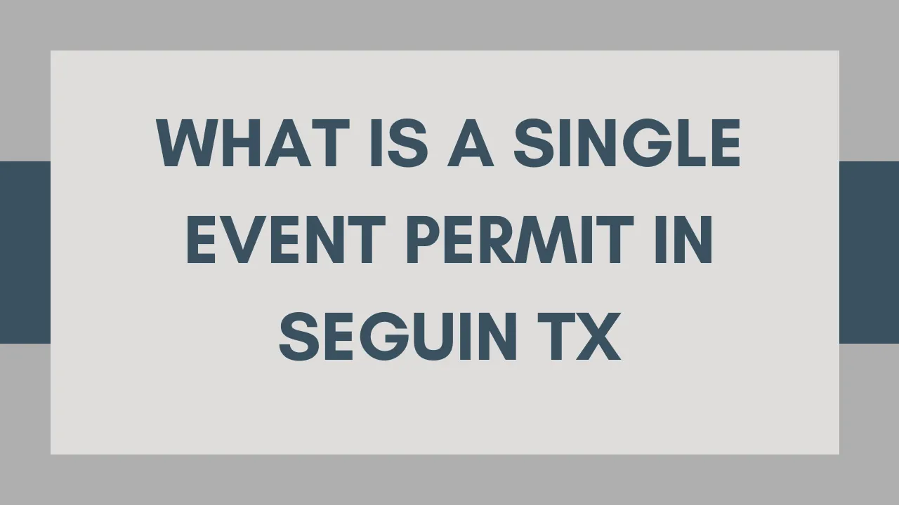 what is a single event permit in seguin tx