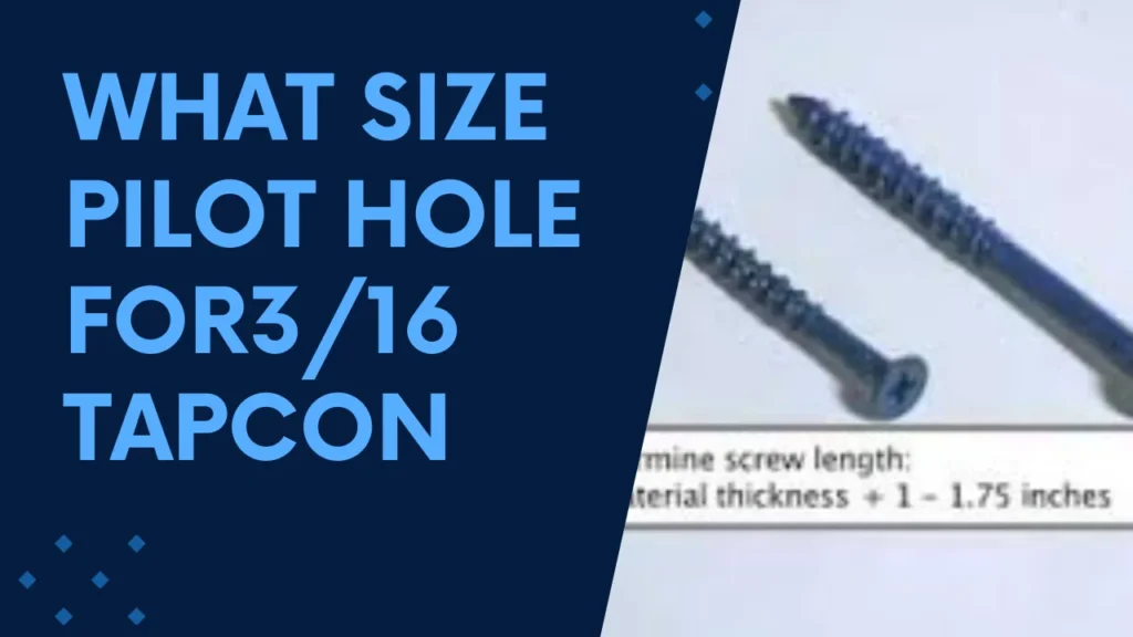 what size pilot hole for3/16 tapcon