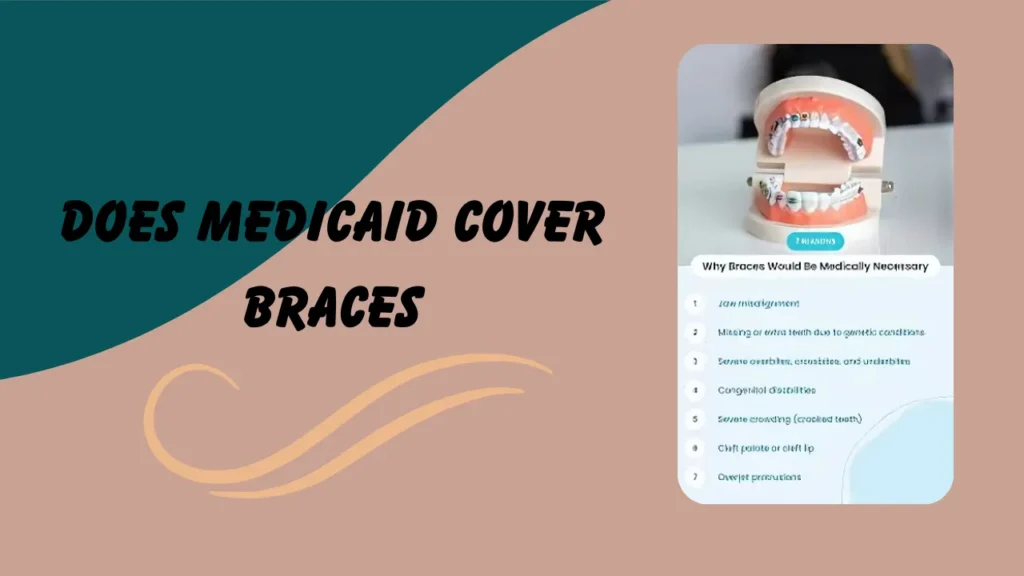 does medicaid cover braces