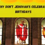 why don't jehovah's celebrate birthdays